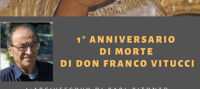 1° anniversario di morte ed Eucarestia in suffragio del caro Don Franco Vitucci